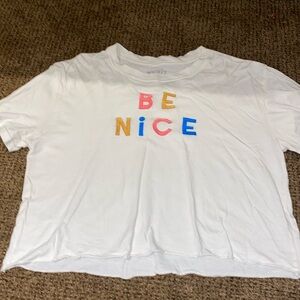 Be nice shirt